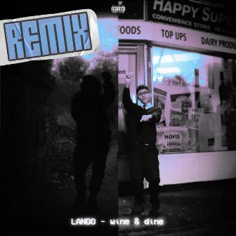 Wine & Dine (Remix) by Lando