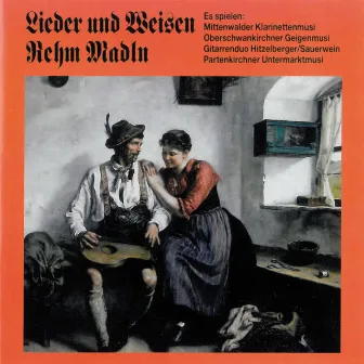 Lieder und Weisen by Rehm Madln