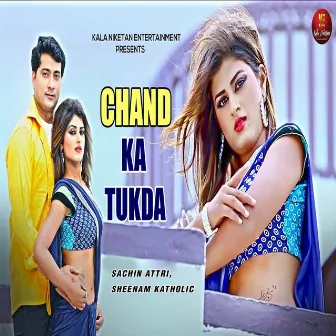 Chand Ka Tukda by Sachin Attri