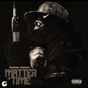 Matter Of Time by Richie Rozay