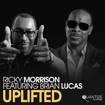 Uplifted by Ricky Morrison