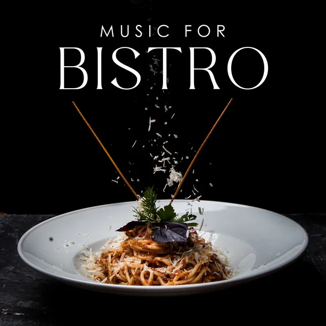 Music for Bistro: Good Mood Jazz Background Music