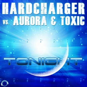 Tonight by Aurora & Toxic