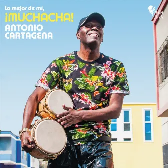 Lo mejor de mi, ¡muchacha! by Antonio Cartagena