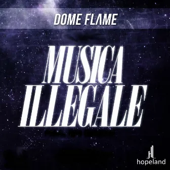 Musica illegale by Dome Flame