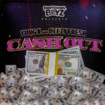 Cash Out by Yung X