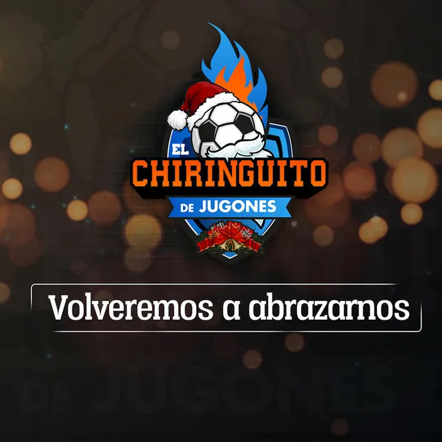 "Volveremos a abrazarnos" El Chiringuito