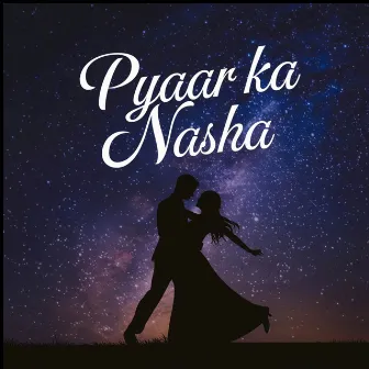 Pyaar Ka Nasha by Rap Wala Jatt