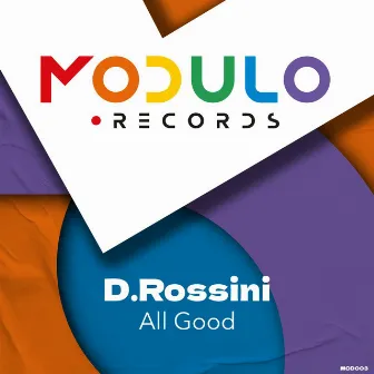 All Good by D.Rossini