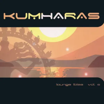 Kumharas - Lounge Ibiza Vol.5 by AES DANA