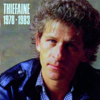 Thiéfaine 78-83 by Hubert-Félix Thiéfaine