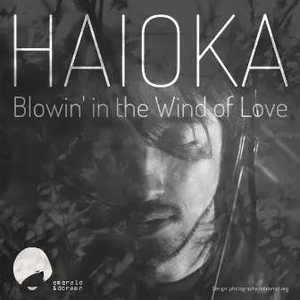 Blowin' in the Wind of Love by Haioka