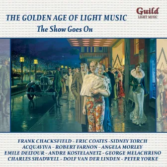 The Golden Age of Light Music: The Show Goes On by Peter Yorke