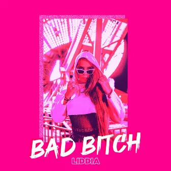 Bad Bitch by Liddia