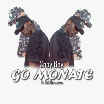 Go Monate by Snaylboy