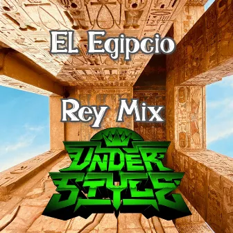 El Egipcio by Rey Mix