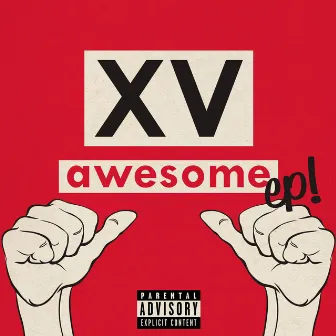 Awesome EP! by XV