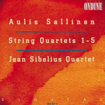 Sallinen, A.: String Quartets No. 1-5 by Jean Sibelius Quartet