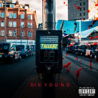 Die Young (Remix) by TALLERZ