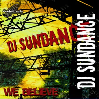 We Believe by DJ Sundance