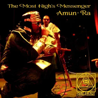 The Most High's Messenger by Amun-Ra