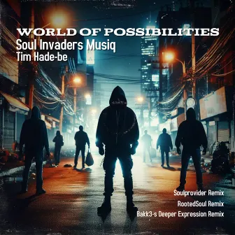 World of Possibilities by Soul Invaders Musiq