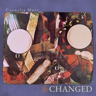 Changed by Cornelia Murr