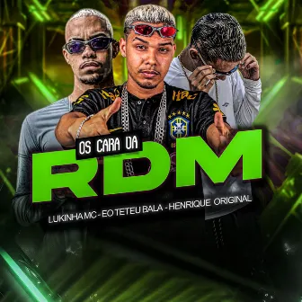 Os Caras da RDM by 