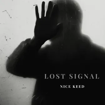 Lost Signal by NICE KEED