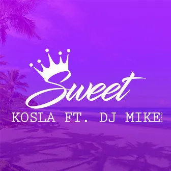 Sweet by Kosla