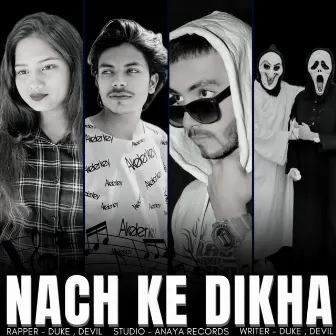 Nach Ke Dikha by DEVIL