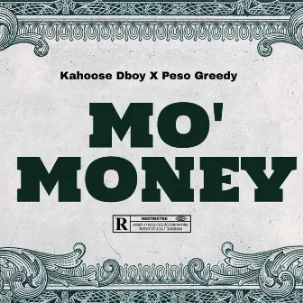 MO' MONEY by Kahoose Dboy