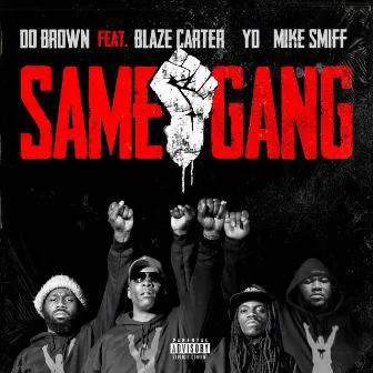 Same Gang by Do Brown