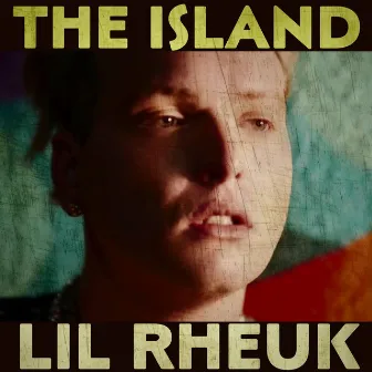 The Island by Lil Rheuk