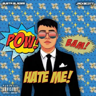 Hate Me by Jackscott