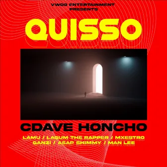 QUISSO by CDAVE HONCHO