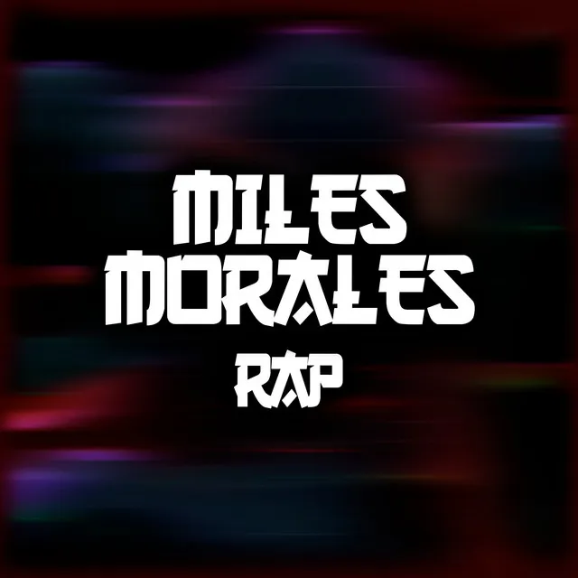 Miles Morales Rap