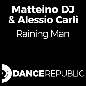 Raining Man by Matteino DJ