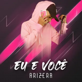 Eu e Você by Arizera