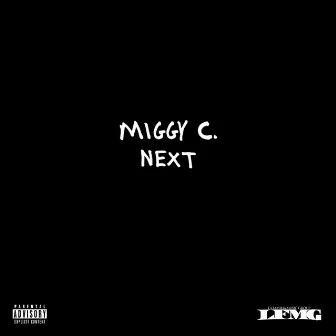 NEXT by Miggy C.