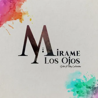 Mírame a los Ojos by La Compañía