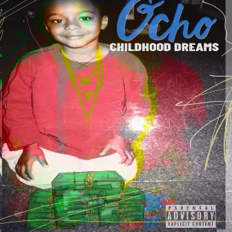 ChildHood Dreams by Ocho