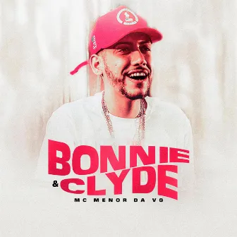 Bonnie & Clyde by MC Menor da VG