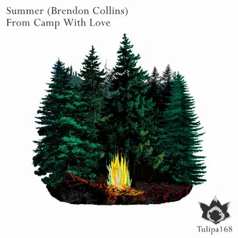 From Camp With Love by Summer (Brendon Collins)