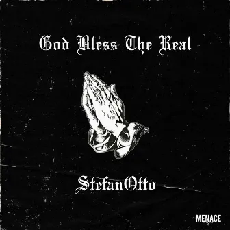 God Bless the Real by StefanOtto