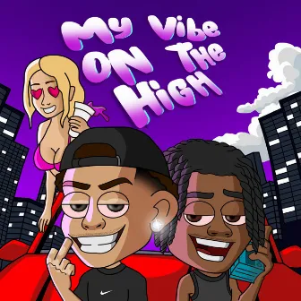 My Vibe On The High by AkaMalvadin