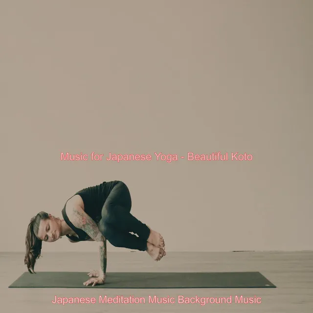 Music for Japanese Yoga - Beautiful Koto