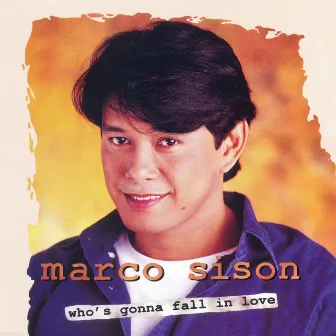 Who's Gonna Fall in Love by Marco Sison