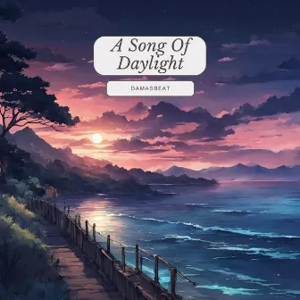 A Song Of Daylight by damasbeat