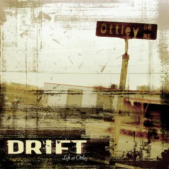 Left at Ottley by Drift